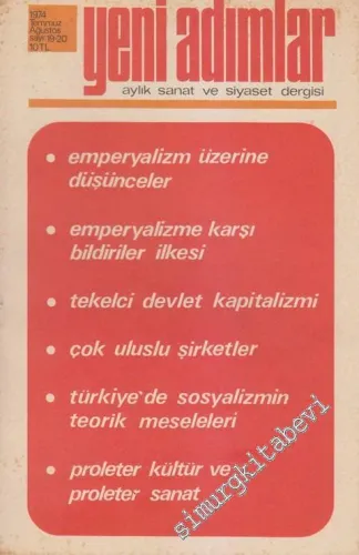 Yeni Adımlar Aylık Sanat ve Siyaset Dergisi - Dosya: Emperyaliz Üzerine Düşünceler   - Sayı: 19 - 20      Temmuz - Ağustos