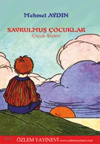Savrulmuş Çocuklar-Çocuk Şiirleri