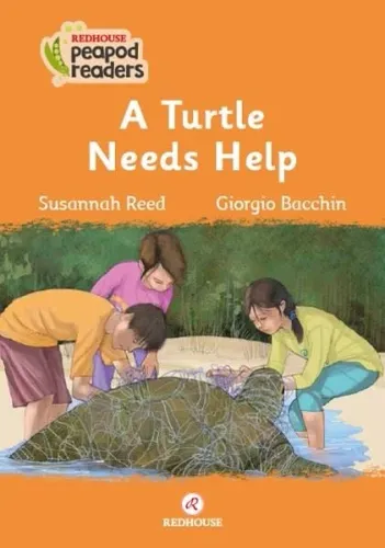 A Turtle Needs Help - Redhouse Peapod Readers Susannah Reed Redhouse Yayınları 9789754131307