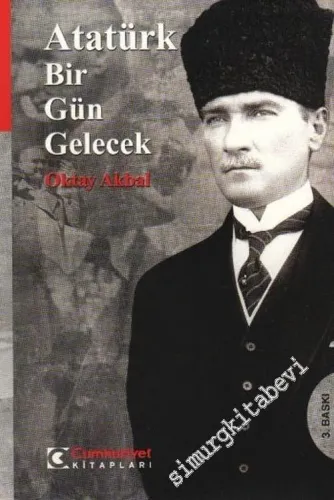 Atatürk Bir Gün Gelecek -        2008