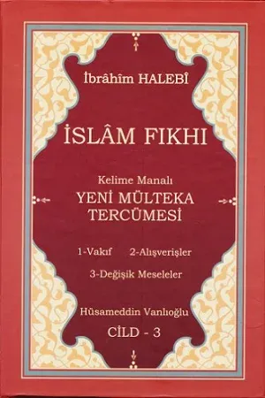 Kelime Manalı Yeni Mülteka Tercümesi 3.Cilt İbrahim El Halebi - إبراهي