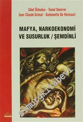 Mafya, Narkoekonemi ve Susurluk / Şemdinli -         2006