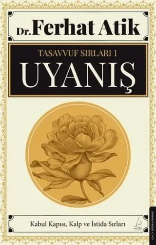 Uyanış;Tasavvufun Sırları 1