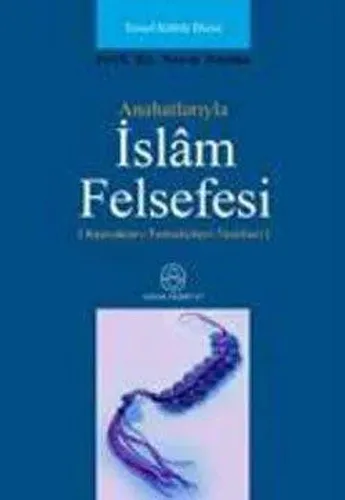 Anahatlarıyla İslam Felsefesi