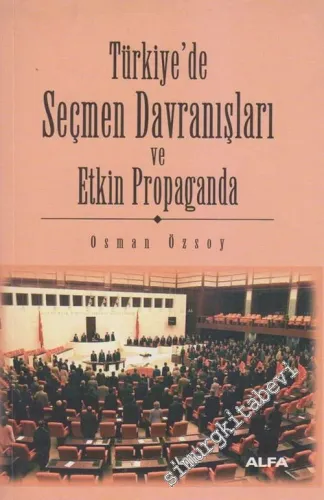 Türkiye'de Seçmen Davranışları ve Etkin Propaganda -        2002