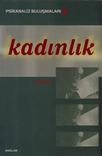 Psikanaliz Buluşmaları 2 - Kadınlık