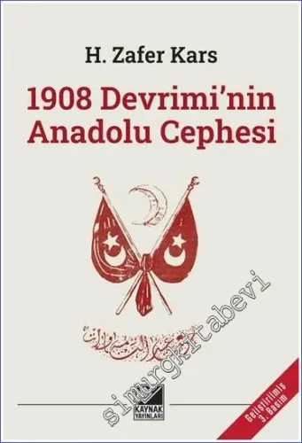 1908 Devriminin Anadolu Cephesi -