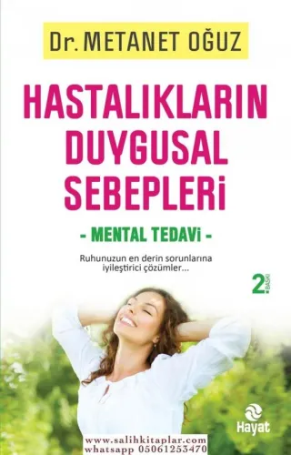 Hastalıkların Duygusal Sebepleri - Mental Tedavi Metanet Oğuz