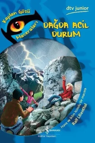 Dağda Acil Durum; Kaplan Gözü Maceraları