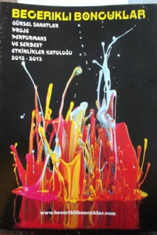 Becerikli Boncuklar Görsel Sanatlar Proje Performans ve Serbest Etkinlikler Kataloğu 2012 -2013