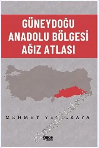 Güneydoğu Anadolu Bölgesi Ağız Atlası -         2023