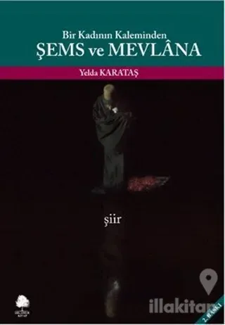 Bir Kadının Kaleminden Şems ve Mevlana