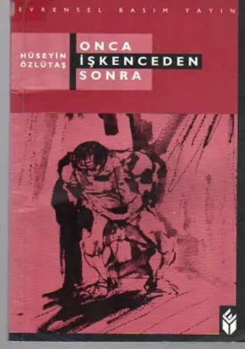 Onca İşkenceden Sonra