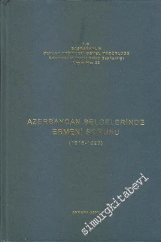 Azerbaycan Belgelerinde Ermeni Sorunu ( 1918 - 1920 ) CİTLİ -        2001
