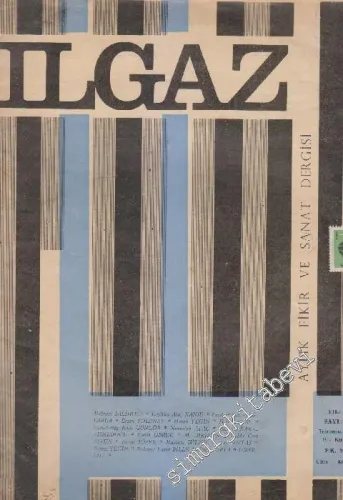 Ilgaz Aylık Fikir ve Sanat Dergisi - Sayı: 70    6  Temmuz