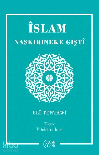 Îslam Naskırıneke Gıştî