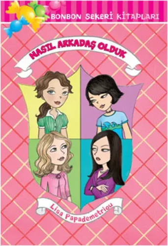 Nasıl Arkadaş Olduk