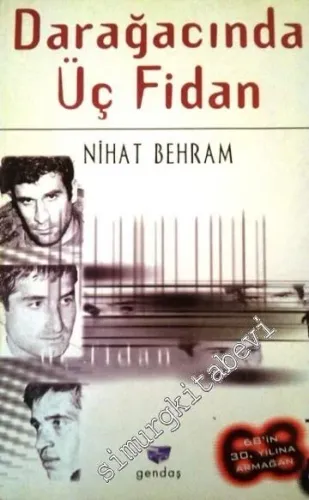 Darağacında Üç Fidan -        2001