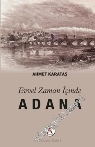 Evvel Zaman İçinde Adana -         2016