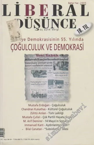 Liberal Düşünce - Üç Aylık Dergi - Dosya: Türkiye Demokrasisinin 55. Yılında Çoğulculuk Ve Demokrasi - Sayı: 15  4  10  Yaz