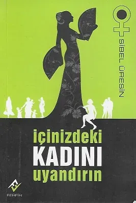 İçinizdeki Kadını Uyandırın