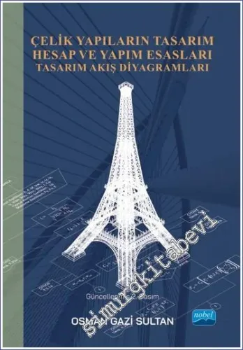 Çelik Yapıların Tasarım Hesap ve Yapım Esasları Tasarım Akış Diyagramları -         2023