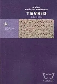 16. Yüzyıl Klasik Türk Edebiyatında Tevhid