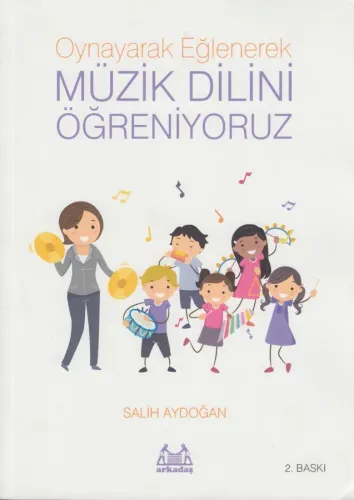 Oynayarak Eğlenerek Müzik Öğreniyoruz