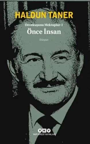 Devekuşuna Mektuplar 1 - Önce İnsan