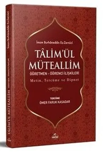 Ta'limü'l Müteallim Öğretmen - Öğrenci İlişkileri (Şamua) Metin, Tercüme ve Dipnot