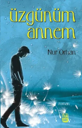 Üzgünüm Annem