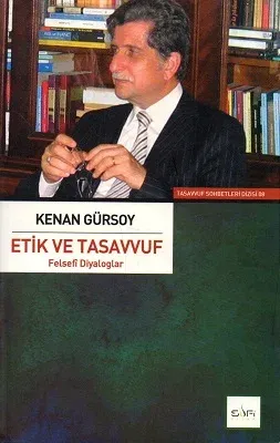 Etik ve Tasavvuf Felsefi Diyaloglar