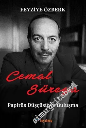 Cemal Süreya: Papirüs Düşçüsüyle Buluşma -         2016