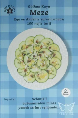 Meze - Ege ve Akdeniz Sofralarından 100 Nefis Tarif