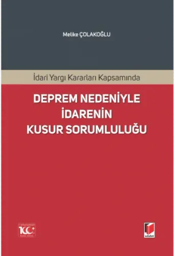 İdari Yargı Kararları Kapsamında Deprem Nedeniyle İdarenin Kusur Sorumluluğu