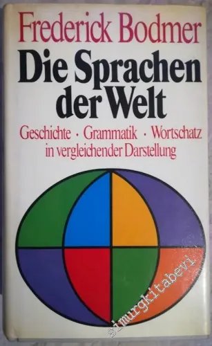 Die Sprachen der Welt: Geschichte, Grammatik, Wortschatz in vergleichender Darstellung  CİLTLİ -
