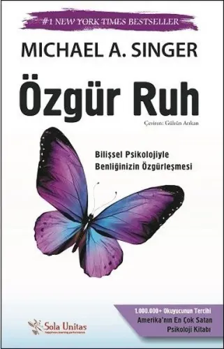 Özgür Ruh; Bilişsel Psikolojiyle Benliğinizin Özgürleşmesi