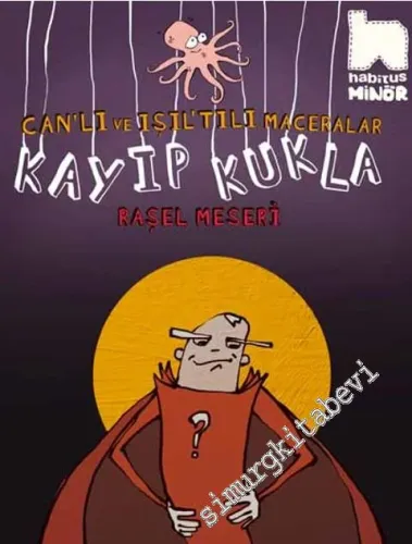 Can'lı ve Işıl'tılı Maceralar: Kayıp Kukla -         2016