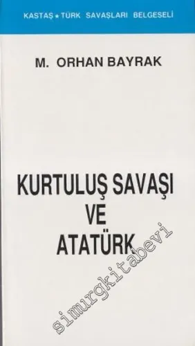 Kurtuluş Savaşı ve Atatürk : Kronolojik -         1990