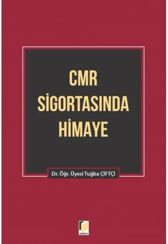CMR Sigortasında Himaye