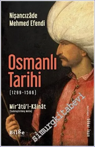 Osmanlı Tarihi : 1299-1566) : Mir’âtü’l-Kâinât : Sadeleştirilmiş Metin -