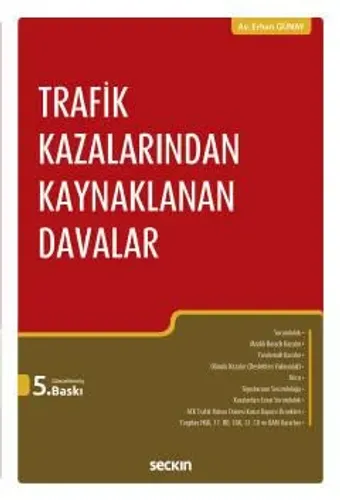 Trafik Kazalarından Kaynaklanan Davalar