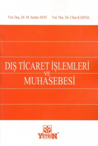 Dış Ticaret İşlemleri ve Muhasebesi