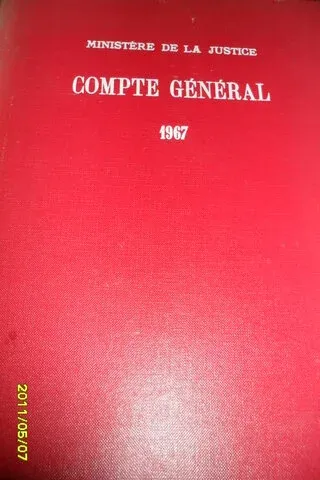 Ministere De La Justice Compte General 1967