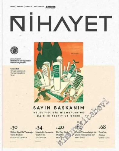 Nihayet Dergisi - Dosya: Sayın Başkanım Belediyecilik Hizmetlerine Dair 10 Tespit ve Öneri - Sayı: 48      Aralık