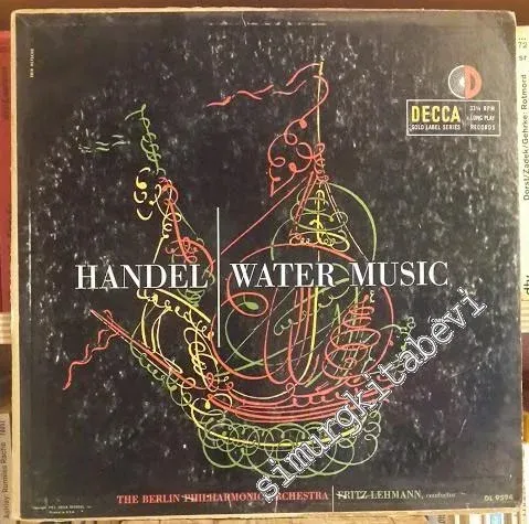 33 LP PLAK VINYL: The Berlin Philharmonic Orchestra, Conductor: Fritz Lehmann - Water Music (Complete) -