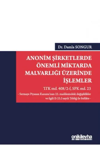 Anonim Şirketlerde Önemli Miktarda Malvarlığı Üzerinde İşlemler