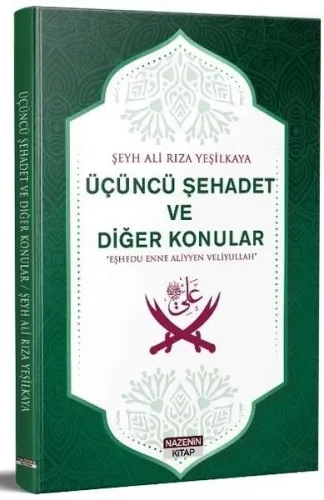 Üçüncü Şehadet  Ve Diğer Konular