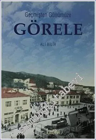 Geçmişten Günümüze Görele -