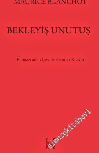 Bekleyiş Unutuş -
